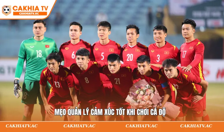 Mẹo quản lý cảm xúc tốt khi chơi cá độ