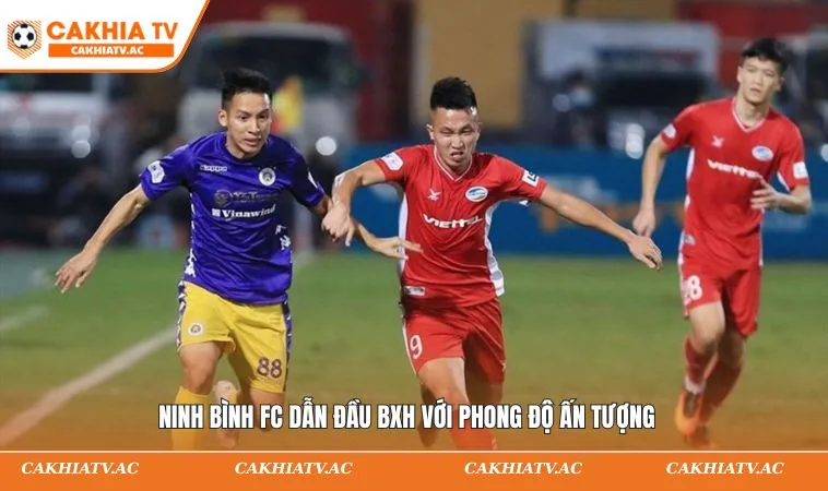 Ninh Bình FC dẫn đầu BXH với phong độ ấn tượng