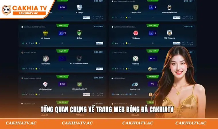 CAKHIATV | CAKHIATV – Xem Trực Tiếp Bóng Đá CAKHIA TV Miễn Phí 2026 9 Tổng quan chung về trang web bóng đá CAKHIATV